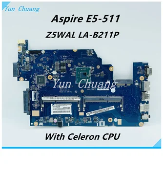 NBMPL11001 NBMPK11001 NBMNY11003 Основная плата Z5WAL LA-B211P Для ACER ASPIRE E5-511 E5-511-P8E8 Материнская Плата Ноутбука С процессором DDR3L